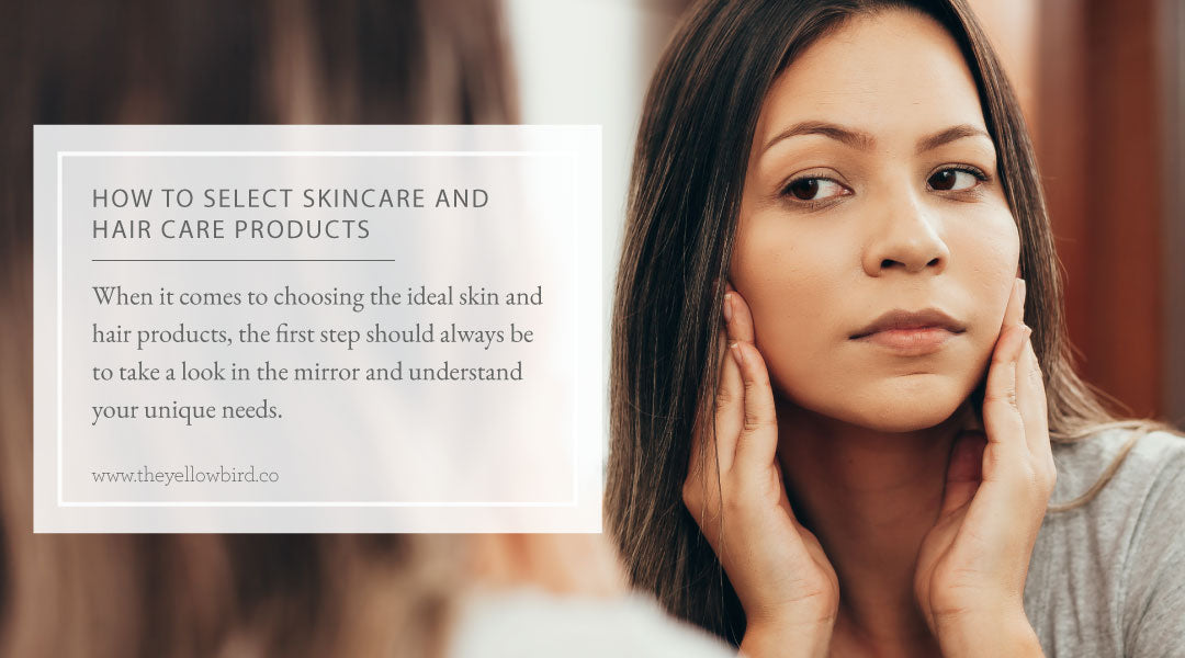 How to Select Skincare and Haircare Products