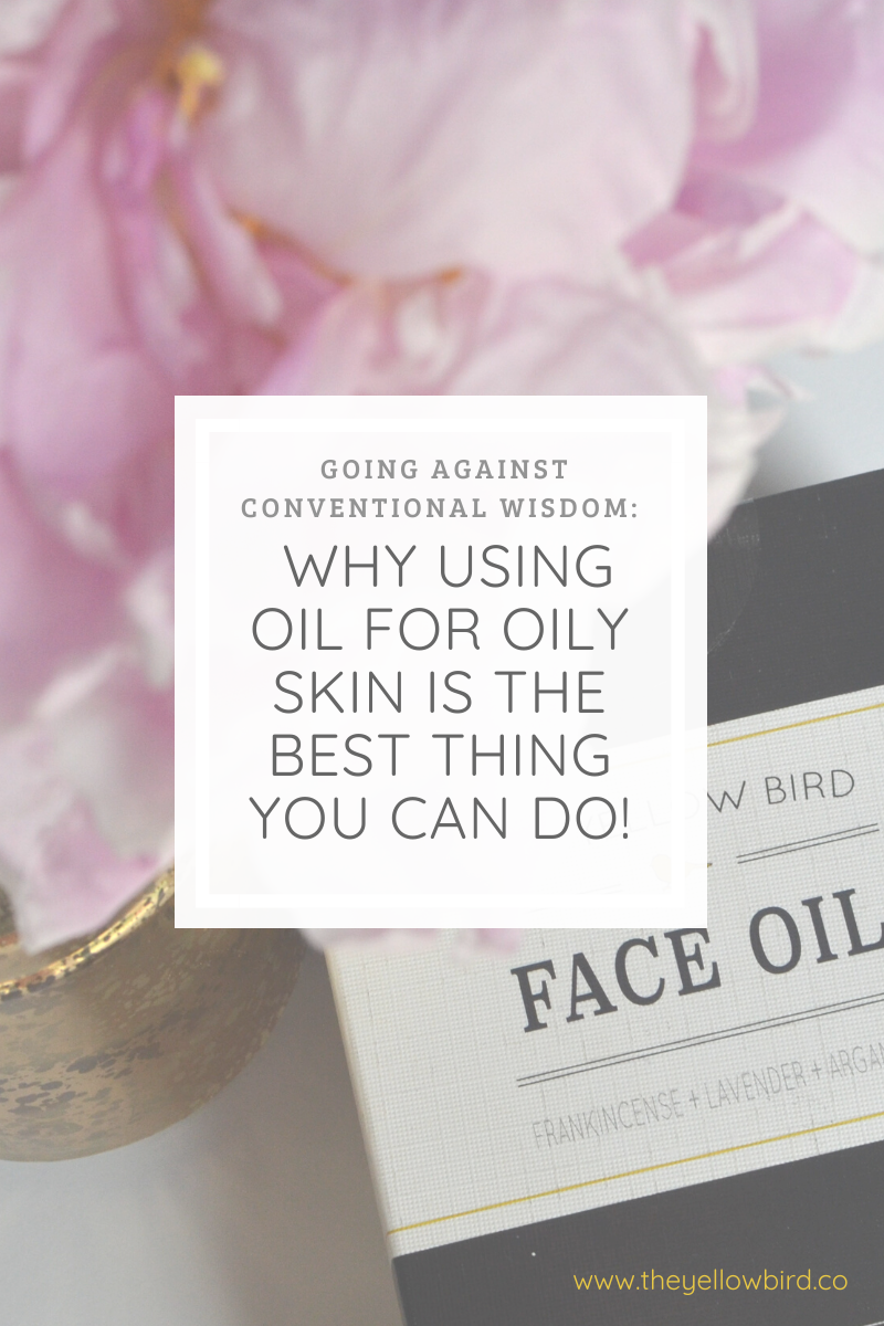 Using Oily for Oily Skin