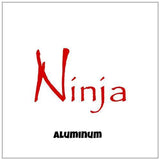 Ninja Aluminum