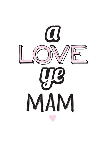 A Love Ye Mam Card