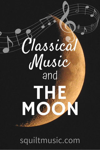 Classical Music and The Moon - a playlist for celebrating the moon landing