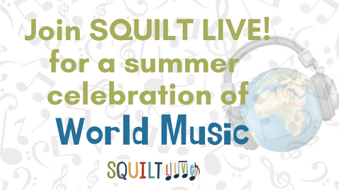 SQUILT LIVE! Celebrate World Music Summer 2020
