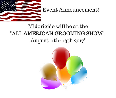 Midoricide at all american grooming show, illinois