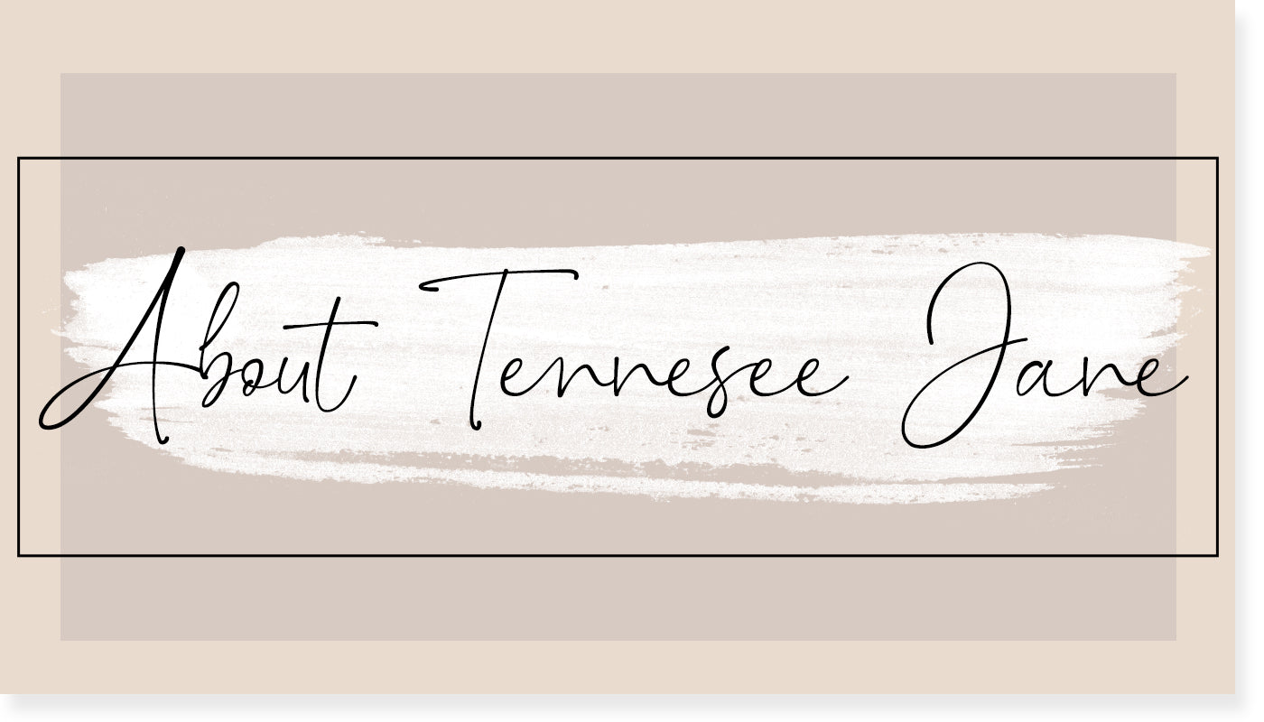 About Tennessee Jane