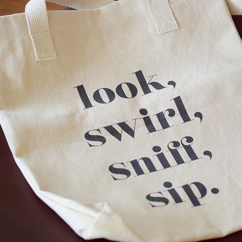 Look Swirl Sniff Sip Tote