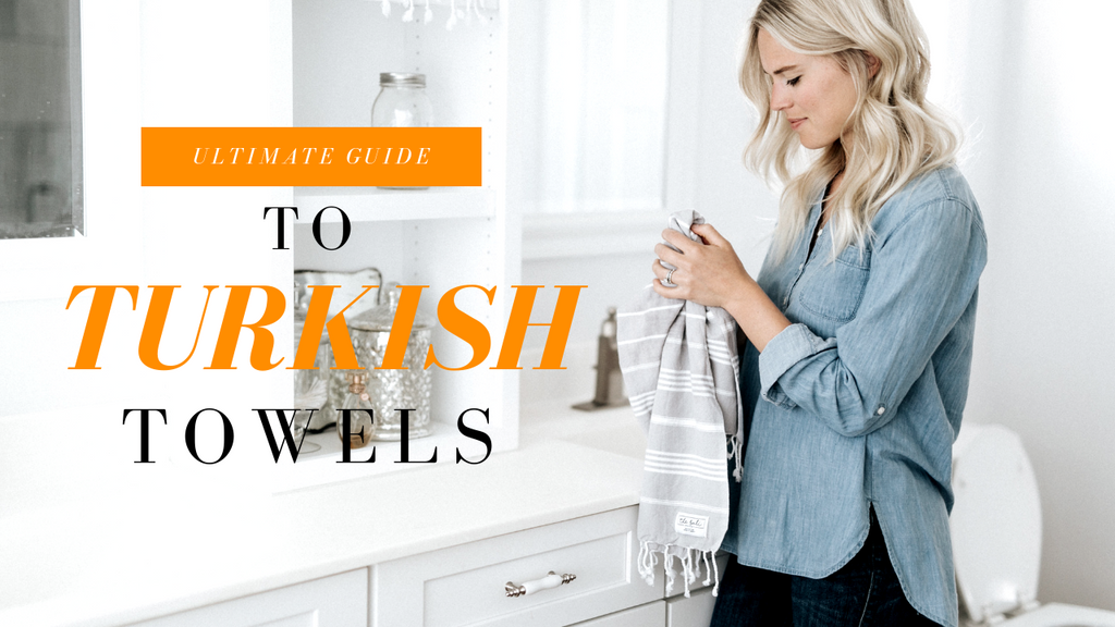 Guide to Turkish towels Everything You Need to Know