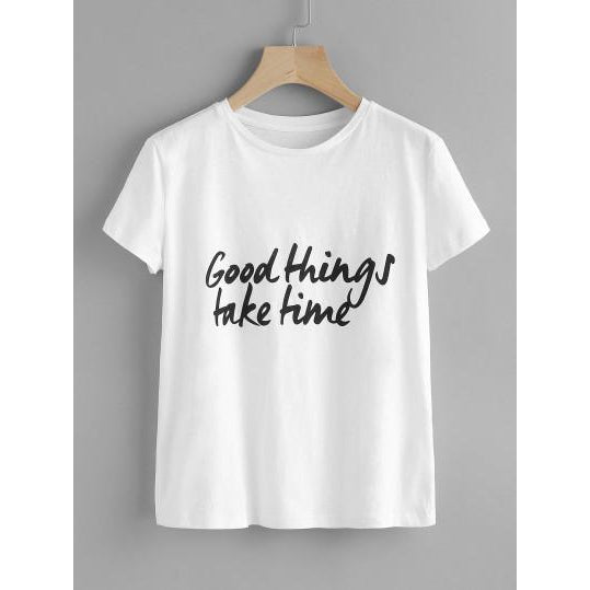 Good Things Take Time T Shirt Selfishme