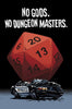 No Gods. No Dungeon Masters.