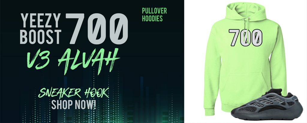 Yeezy Boost 700 V3 Alvah Pullover Hoodies to match Sneakers | Hoodies to match Adidas Yeezy Boost 700 V3 Alvah Shoes