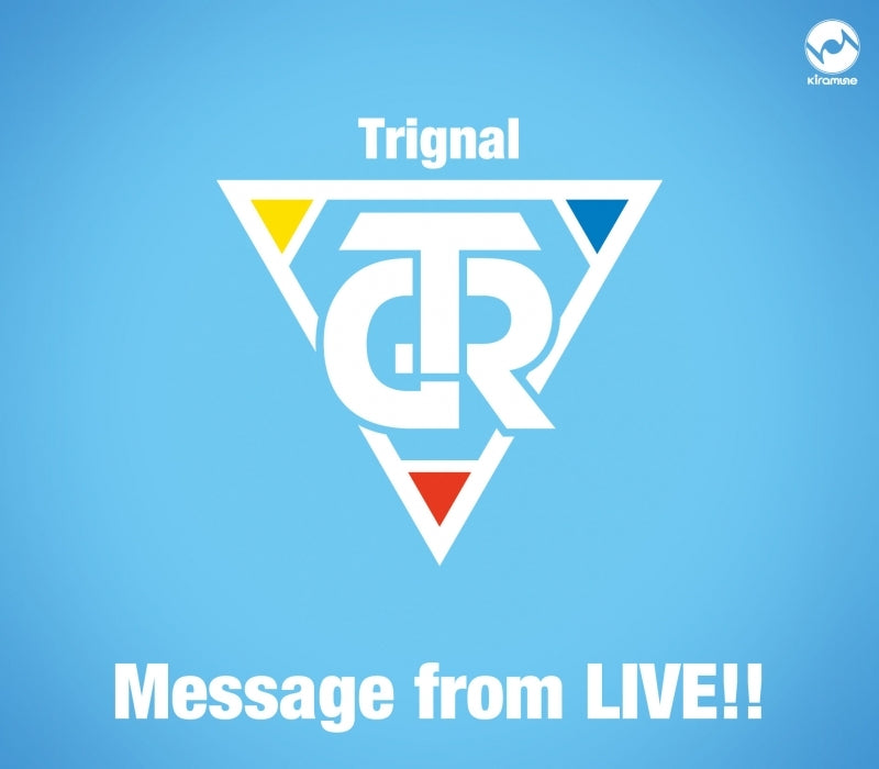 (Maxi Single) Trignal 5th Anniversary Live "SMILE PARTY" Kaijou Original CD: Message from LIVE!!