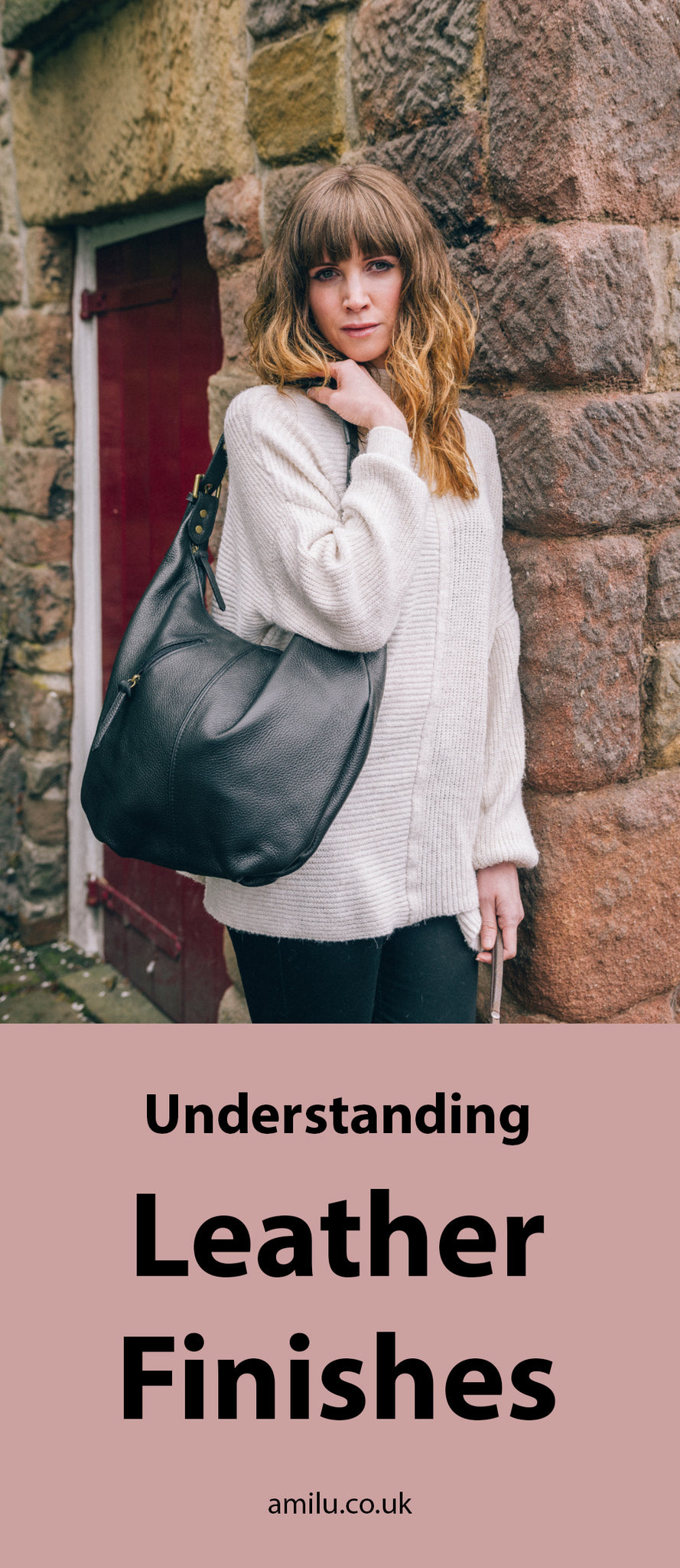 Understanding Leather Finishes - Blog Post by Amilu Handbags