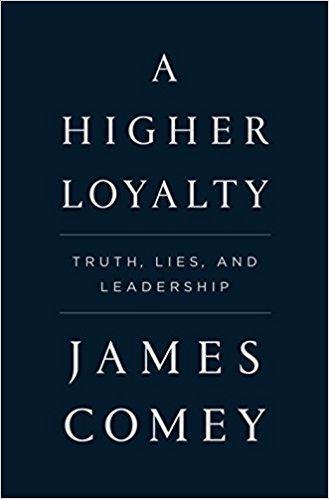 A Higher Loyalty, The Saga of the Lifelong Game of Politics