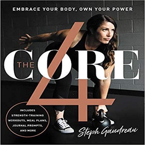 The Core 4: Embrace Your Body, Own Your Power