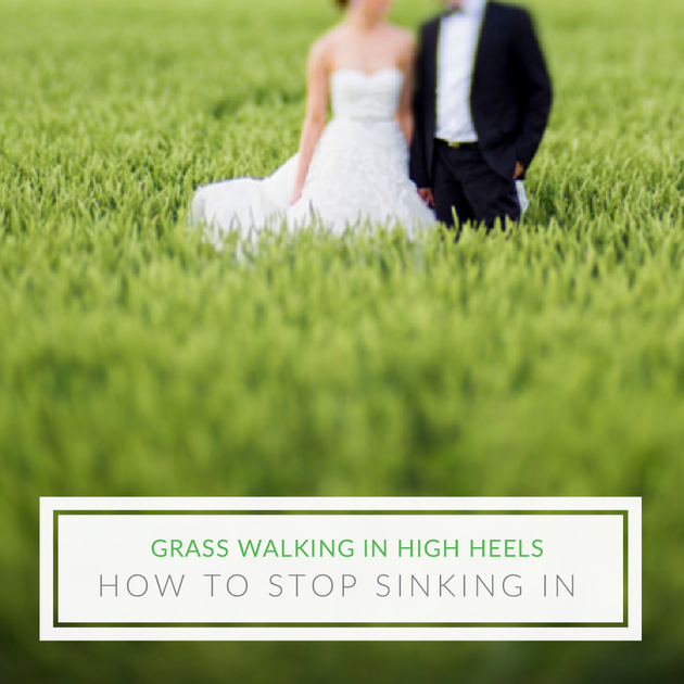 walking on grass in heels for wedding