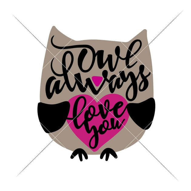 Owl Always Love You Svg Png Dxf Eps Chameleon Cuttables Llc