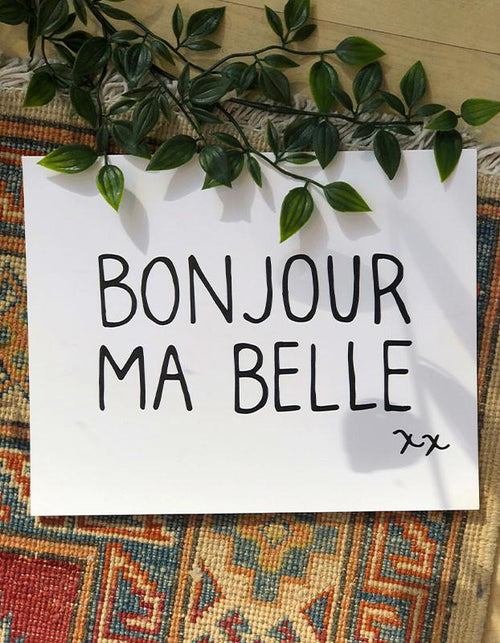 Impression d'art - Bonjour Ma Belle