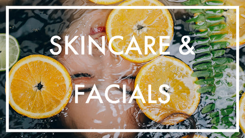Skincare and Facials