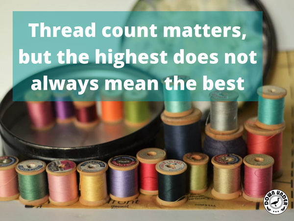 Thread count: highest thread count does not always mean best quality