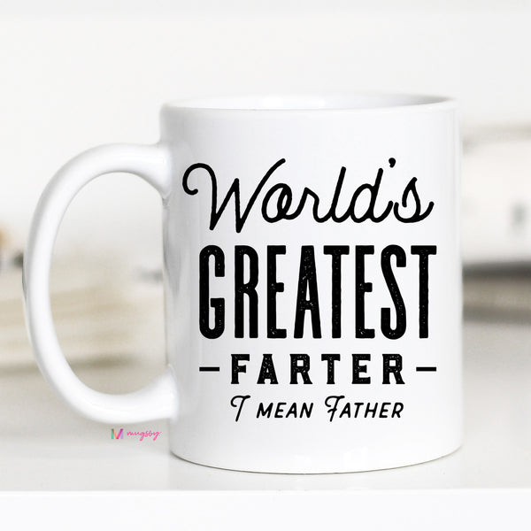 I Mean Father Dad Coffee Mug Christmas gift Ceramic Mug 15 Oz White TeeStars GhPhMlZgWWwPPWw999lM6F Worlds Best Farter 