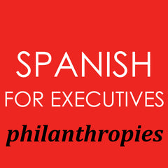 Spanish for Executives philanthropies