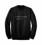 Eleutheromania sweatshirt