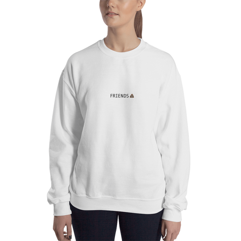 Friends 💩 Unisex Sweatshirt