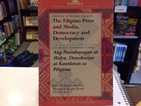 The Filipino Press and Media, Democracy and Development (Ang pamahayagan at midya, demokrasya at kaunlaran sa Pilipinas