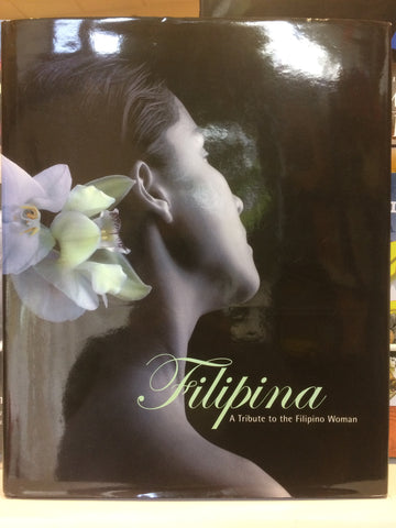 Filipina: A Tribute to the Filipino Woman