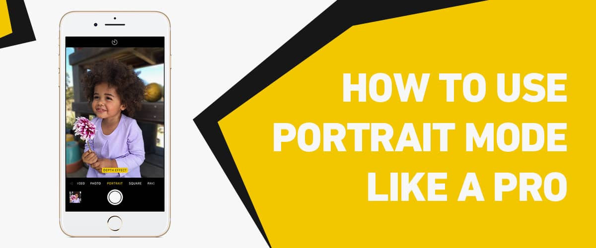 How to use Portrait Mode like a Pro