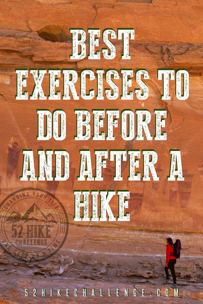 best exercises to do before and after a hike