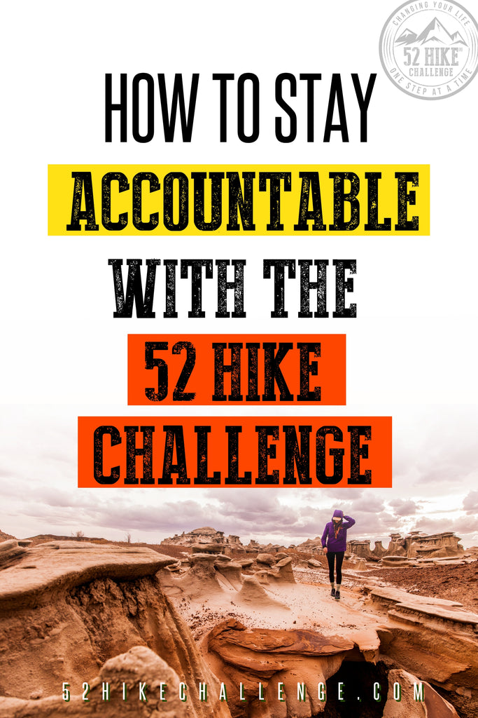 How To Stay Accountable With The 52 Hike Challenge