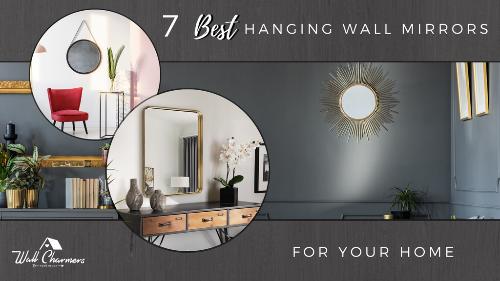 7 Best Hanging Wall Mirrors for your Home