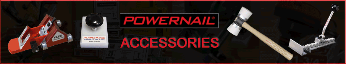 Powernail Accessories-Conversion Kits, Tune-Up Kits, Mallets, Powerjacks
