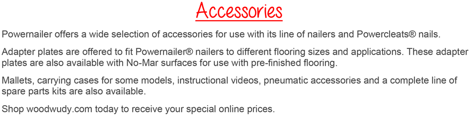 Powernail Accessories-Conversion Kits, Tune-Up Kits, Mallets, Powerjacks