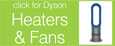 Dyson Heaters and Fans
