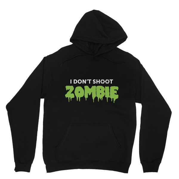 I Don't Shoot Zombie Hoodie