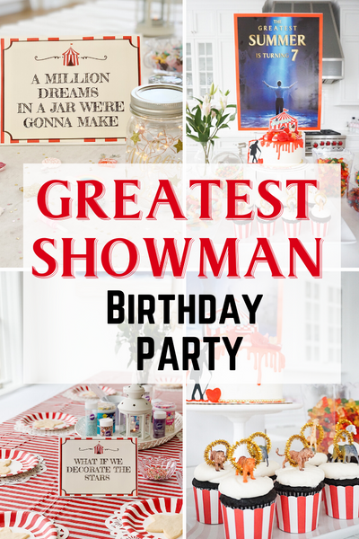 Greatest Showman Birthday Party 