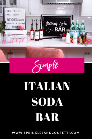 Italian Soda Bar | Sprinkles & Confetti 