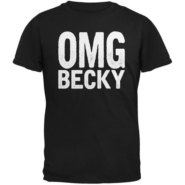 Omg Becky Black Adult T Shirt