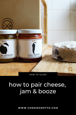 How to Pair Cheese, Jam & Booze