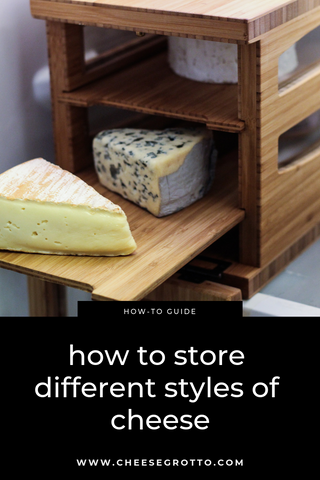 how to store cheese