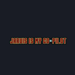 Jarvis Is My Co-Pilot by Aaron & Melody Gardy 