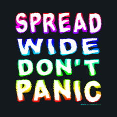 Spread Wide Don't Panic