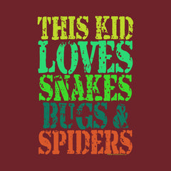 This Kid Loves Snakes Bugs Spiders by Melody Gardy + House Of HaHa