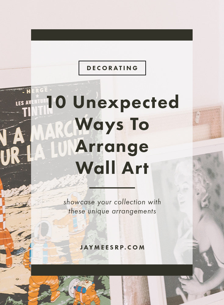 10 Unexpected Ways To Arrange Wall Art