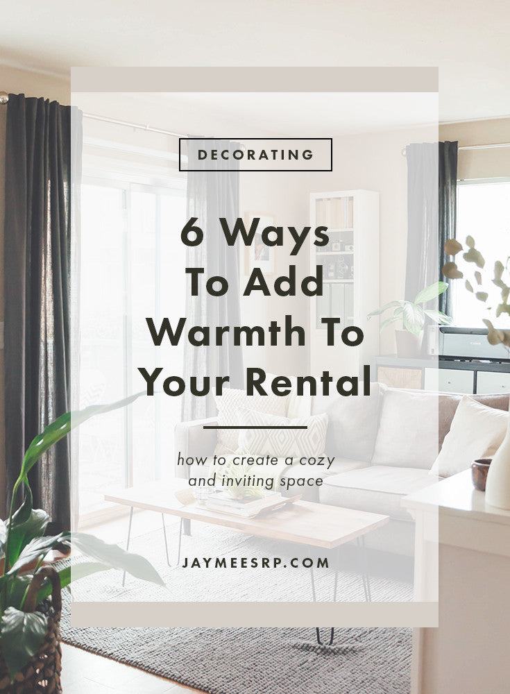 6 Ways To Add Warmth To Your Rental