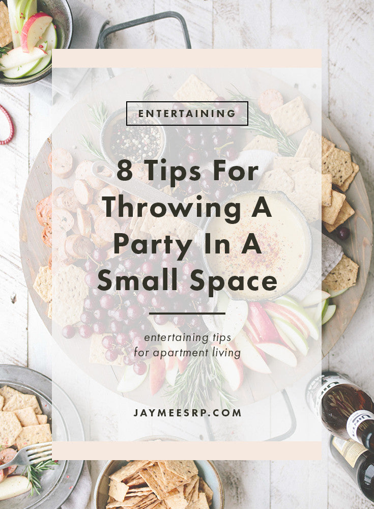 8 Tips For Throwing A Party In A Small Space