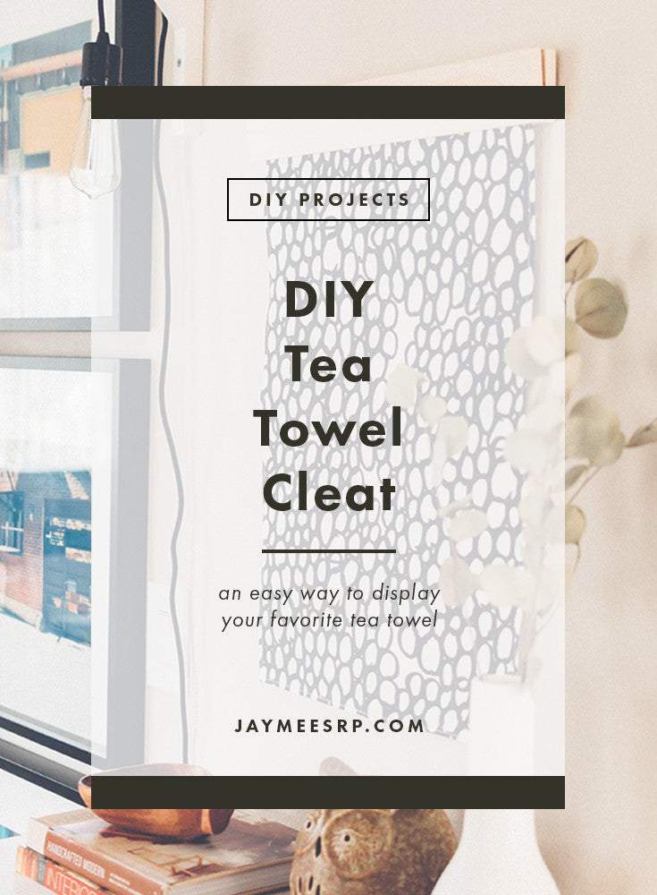 DIY Tea Towel Cleat