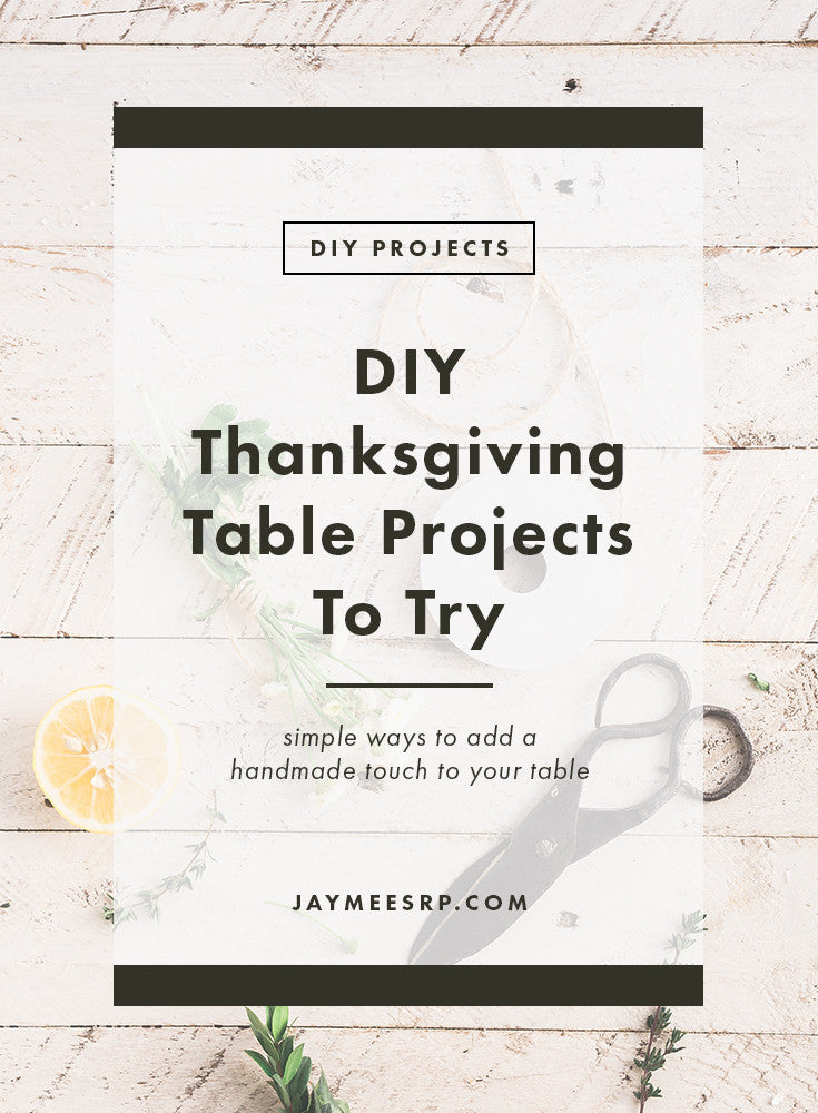 DIY Thanksgiving Table Projects To Try