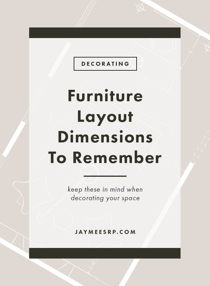 Furniture Layout Dimensions To Remember